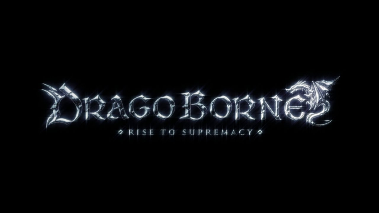 Dragoborne -Rise To Supremacy- Teaser