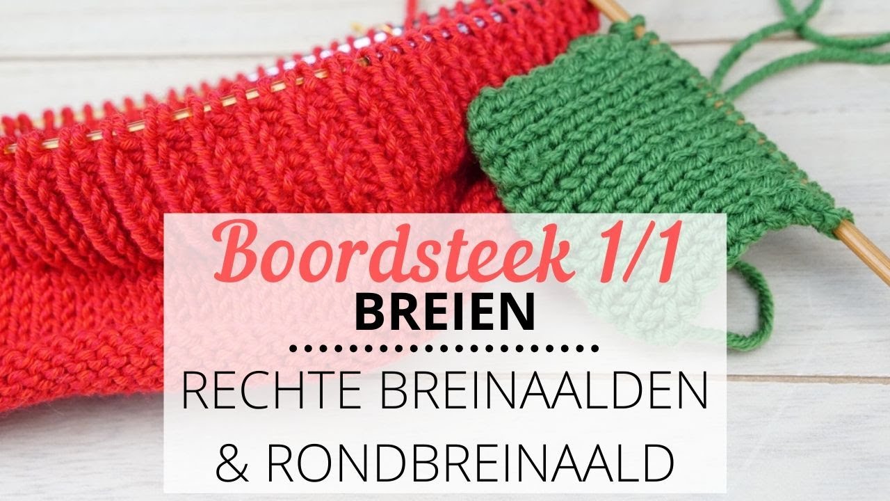 Boordsteek 1/1 breien // Recht en in het rond
