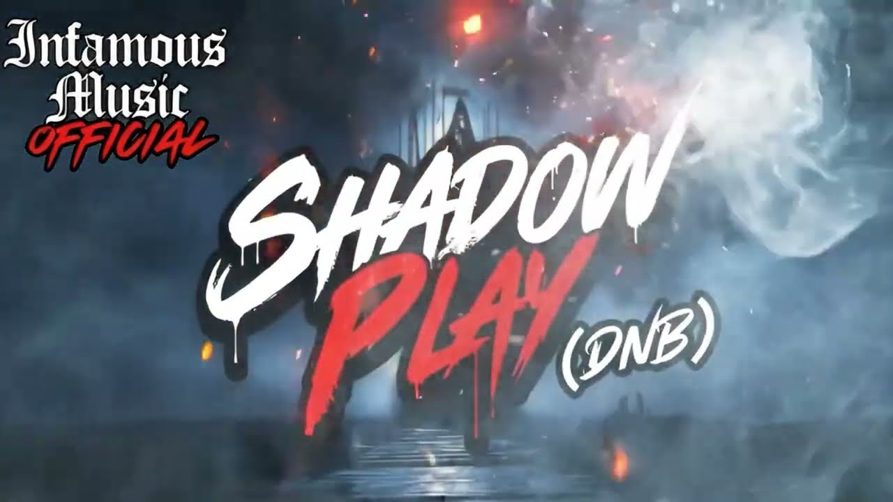 Shadow Play - (DnB) (Infamous Music Official)