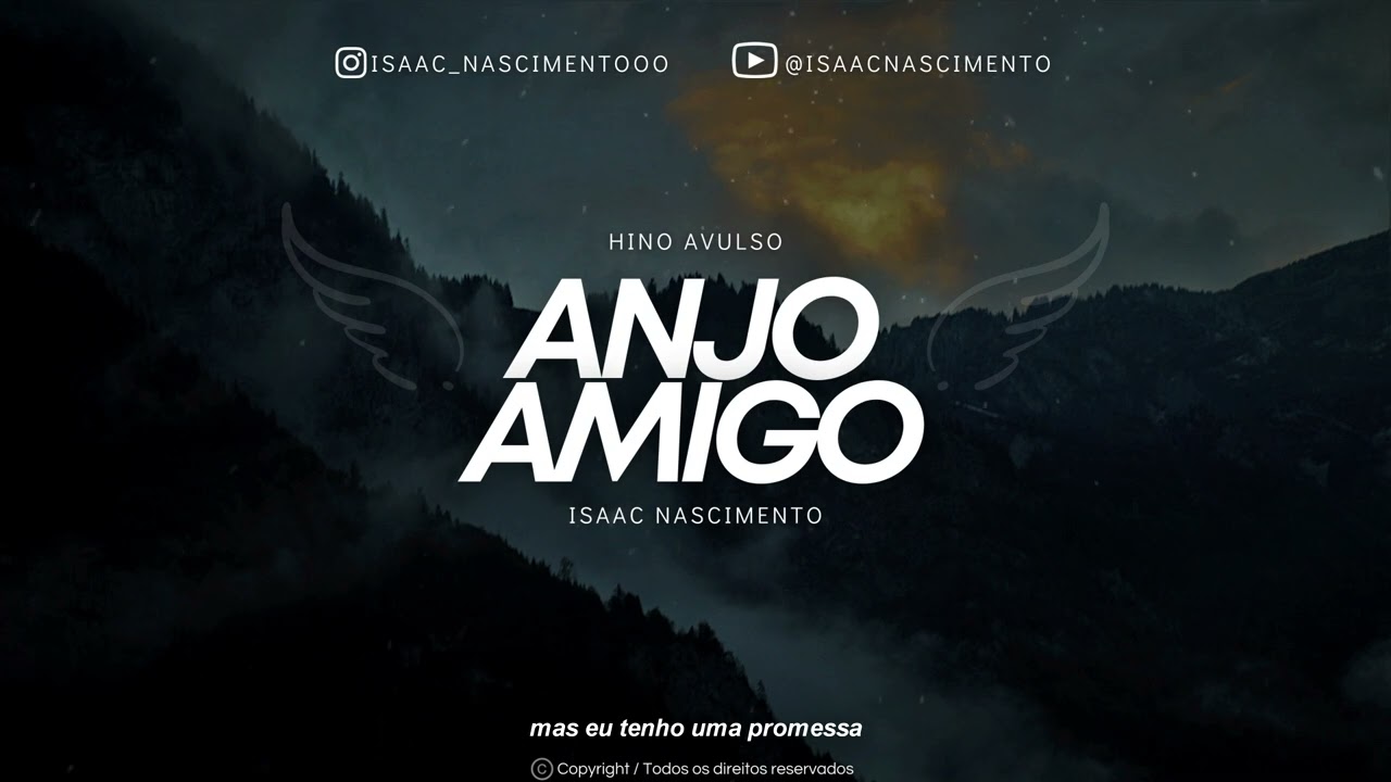 Anjo amigo | Isaac Nascimento - Hinos avulsos CCB