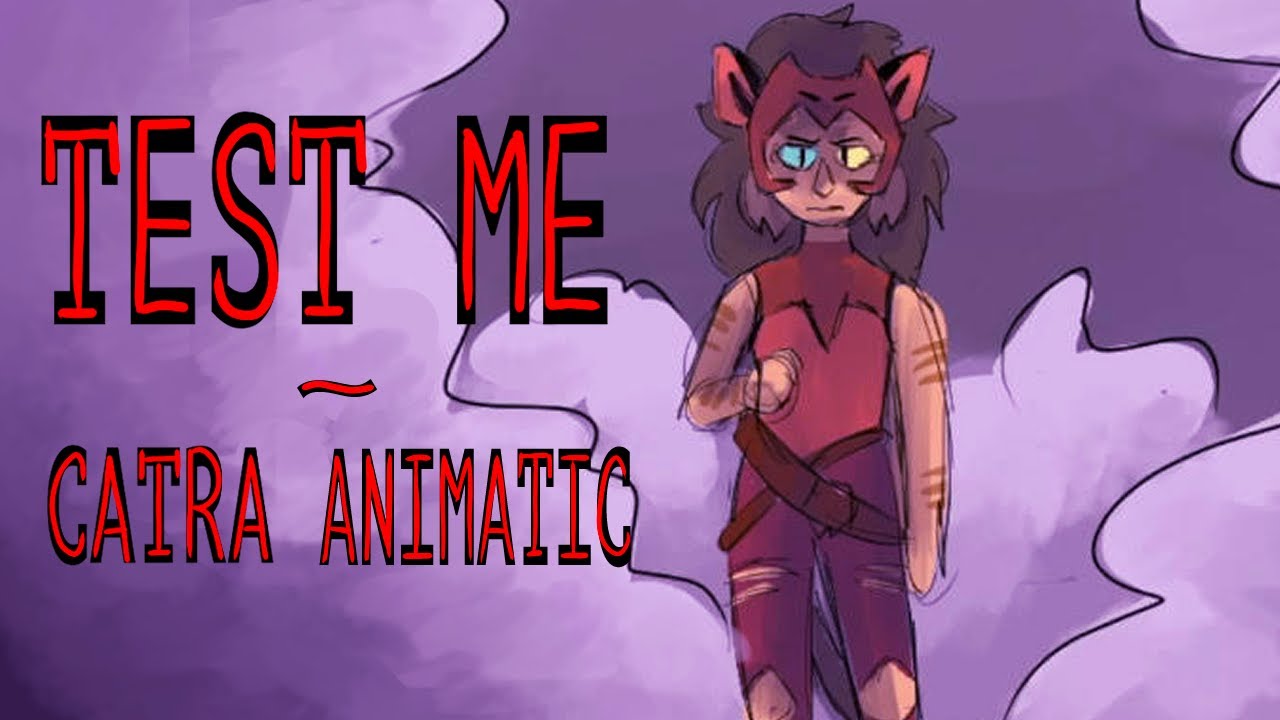 Test Me || Catra Animatic/PMV || She-Ra