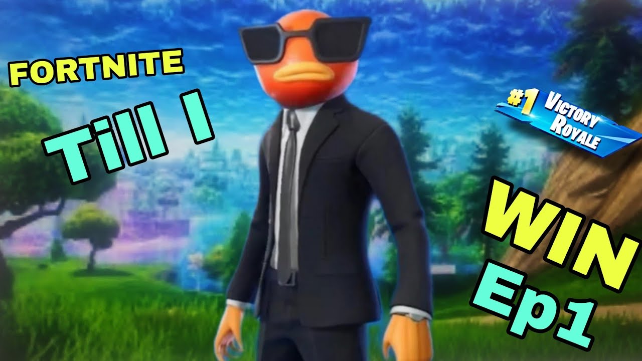 FORTNITE TILL I WIN EP1