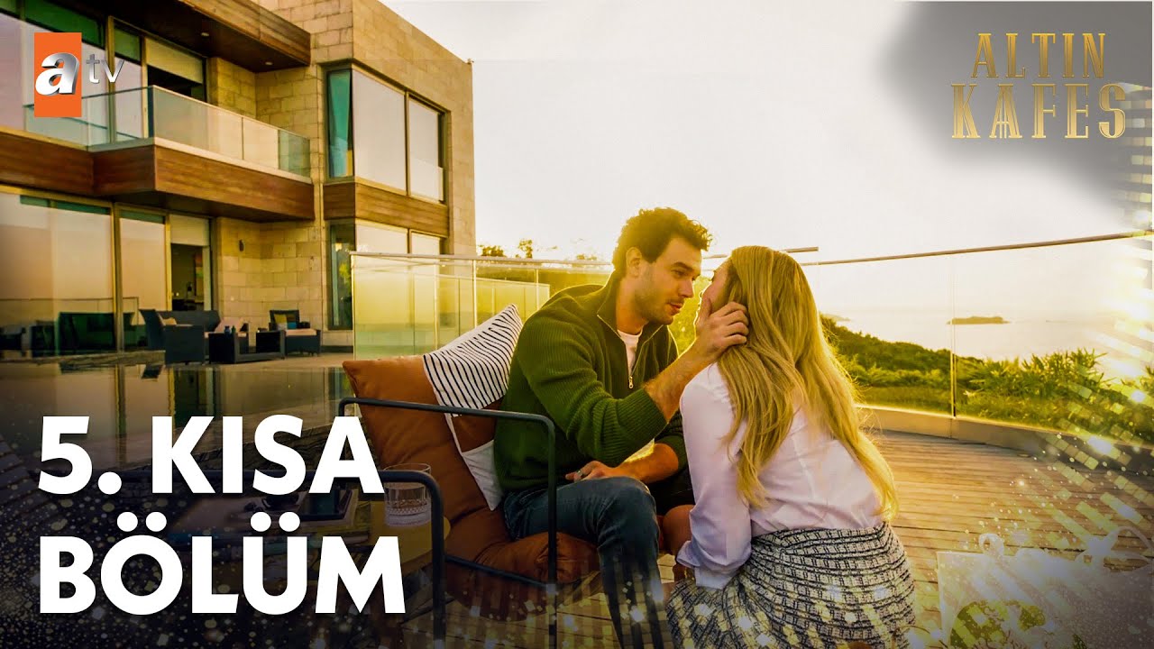 Altın Kafes 5. Kısa Bölüm