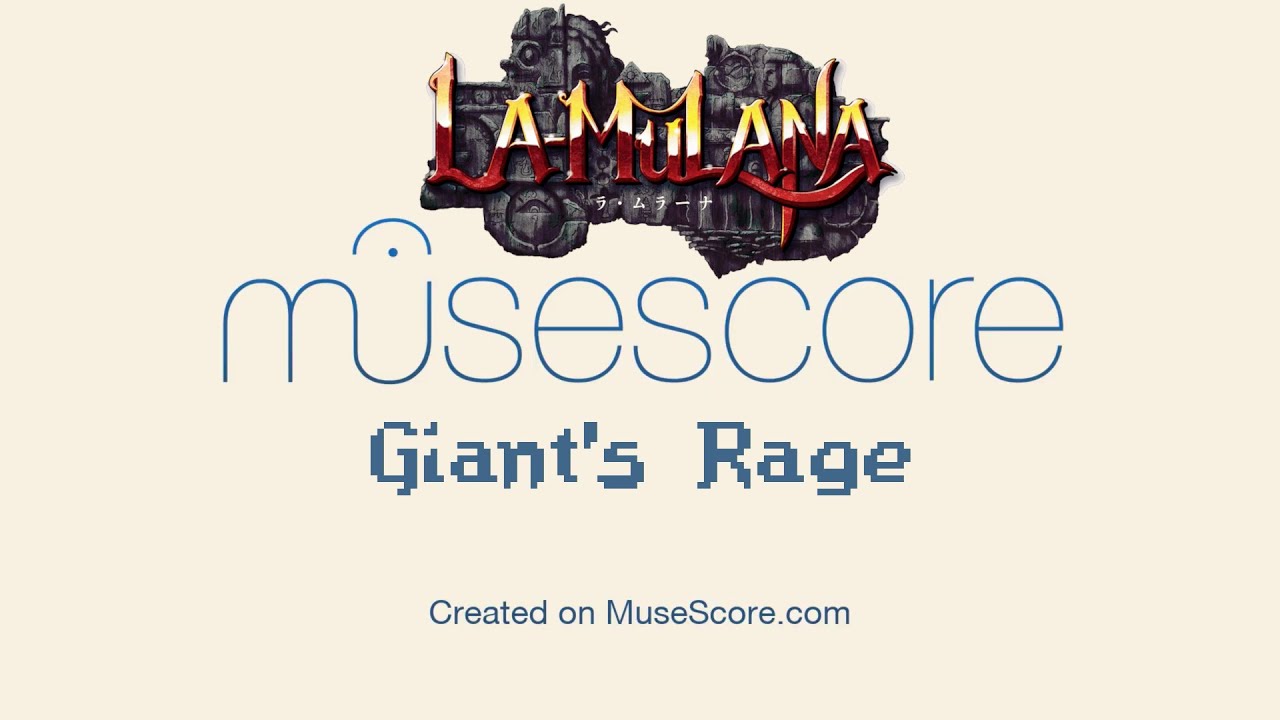La-Mulana: Giant's Rage in MuseScore