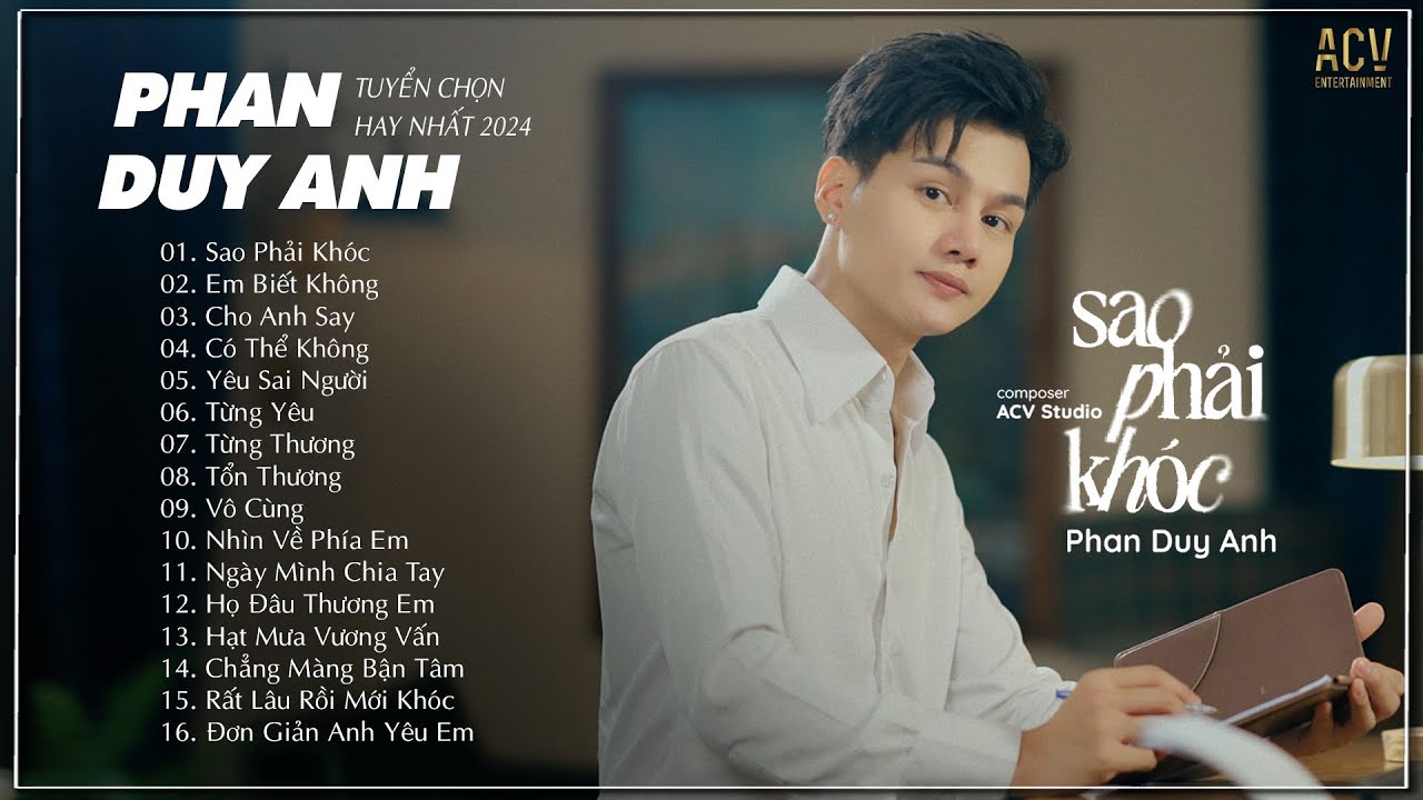 PHAN DUY ANH TOP Hits 2024 - Tuyển Chọn 16 Ca Khúc Nhạc Trẻ Ballad Hay Nhất Phan Duy Anh 2024