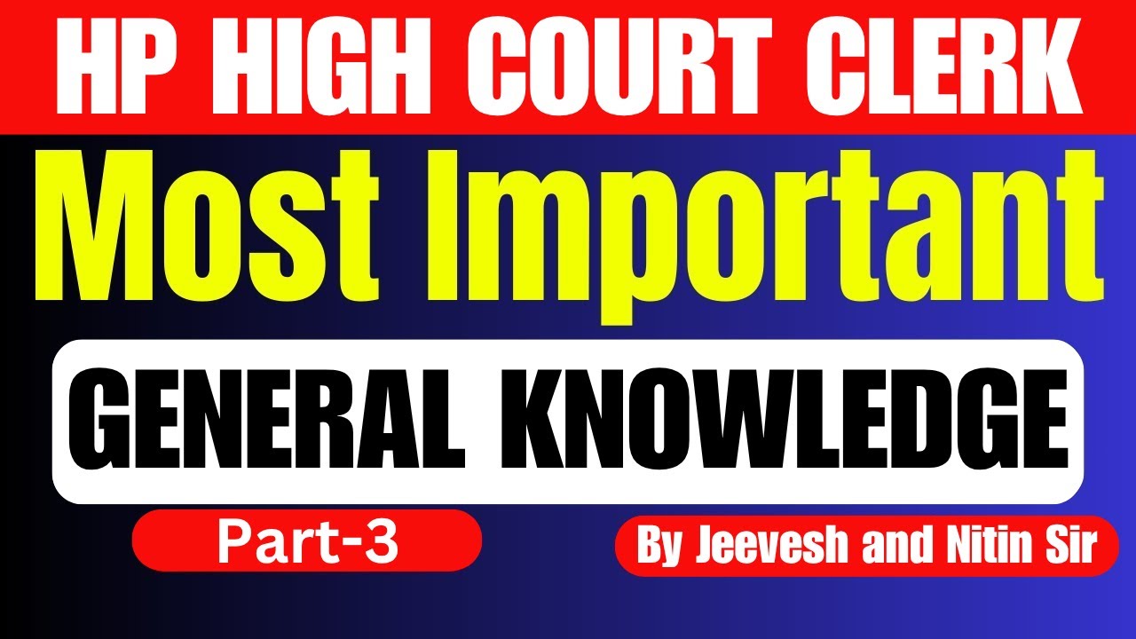 HP High Court Clerk 2025 | Marathon | General Knowledge (Class-3) | #hphighcourtclerk #hphighcourt