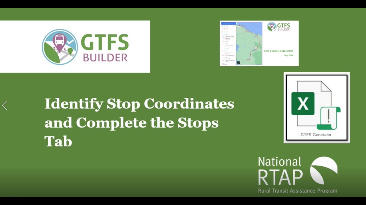 National RTAP Video: Identify Bus Stop Coordinates and Complete the Stops Tab