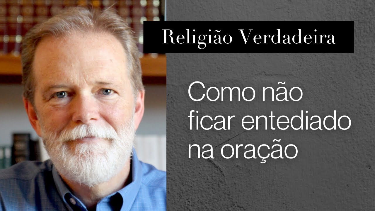 Como não ficar entediado na oração