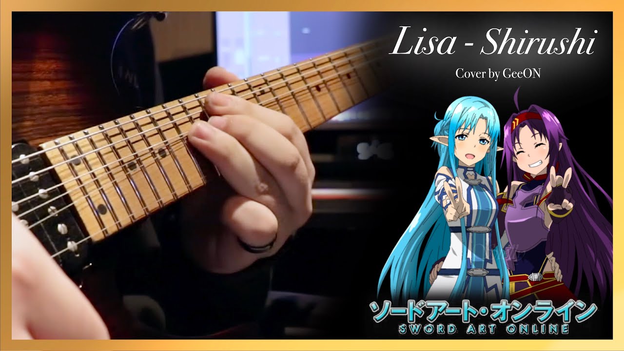 [TAB] 【Guitar ver.】 Lisa - Shirushi (シルシ) [Sword Art Online II Mother's Rosario ED](Cover by GeeON)