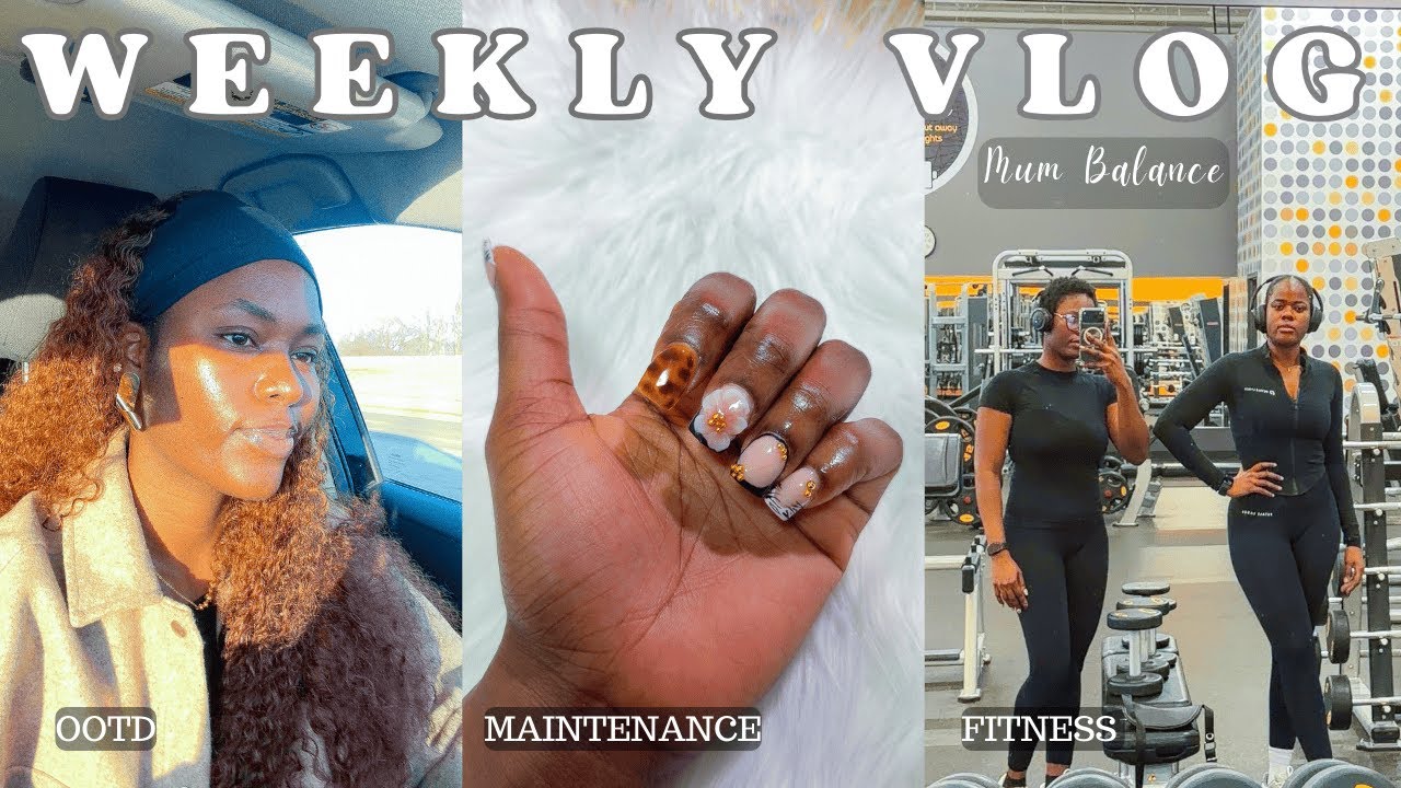 A Week in My Life | GRWM,Nails & Family Time.