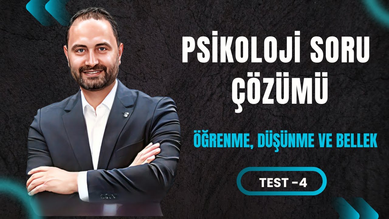 Öğrenme, Düşünme ve Bellek Test -4 | AYT Psikoloji Kampı | AYT–2026
