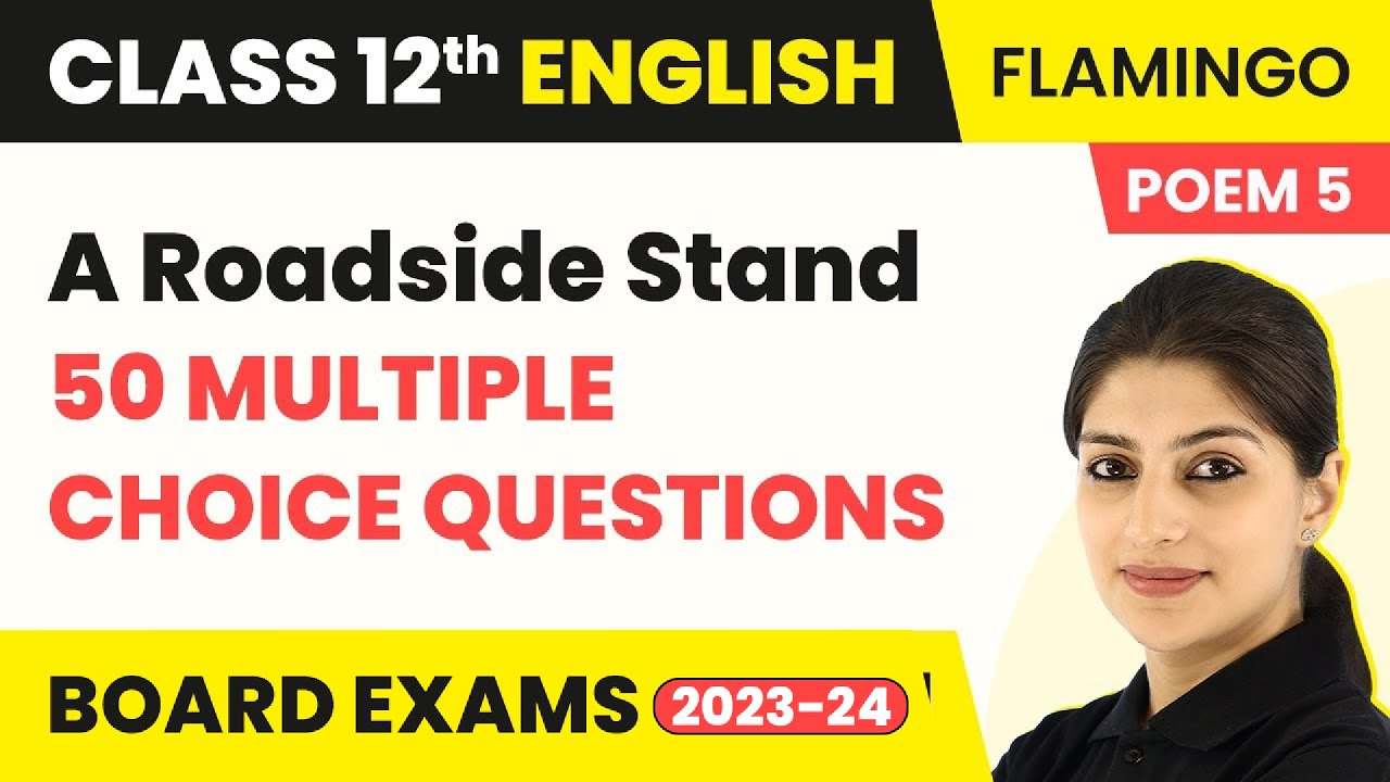 Class 12 English MCQs (50 Solved) | Flamingo Poem 5 | A Roadside Stand MCQs (2022-23)