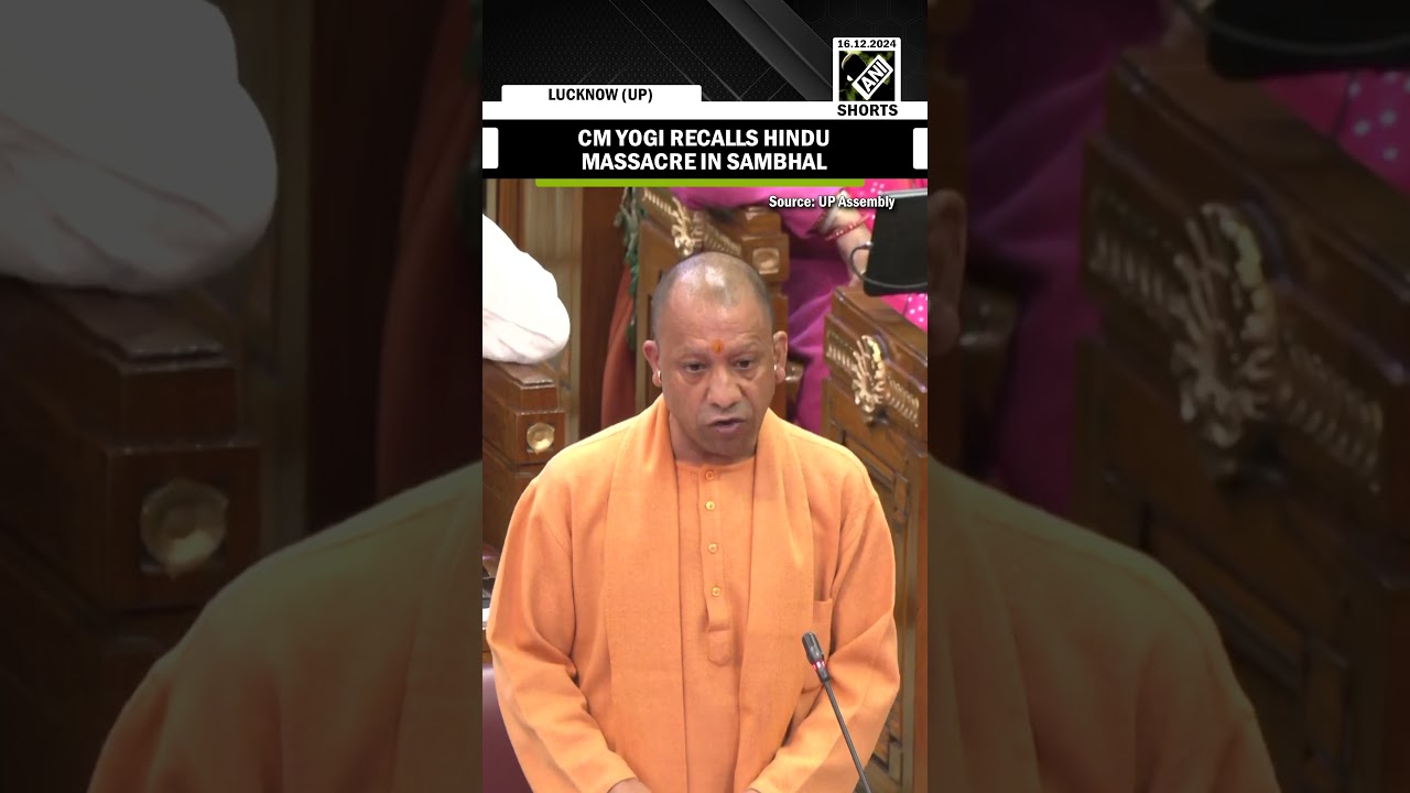 CM Yogi recalls ‘Brutal Hindu massacre’ in UP Assembly
