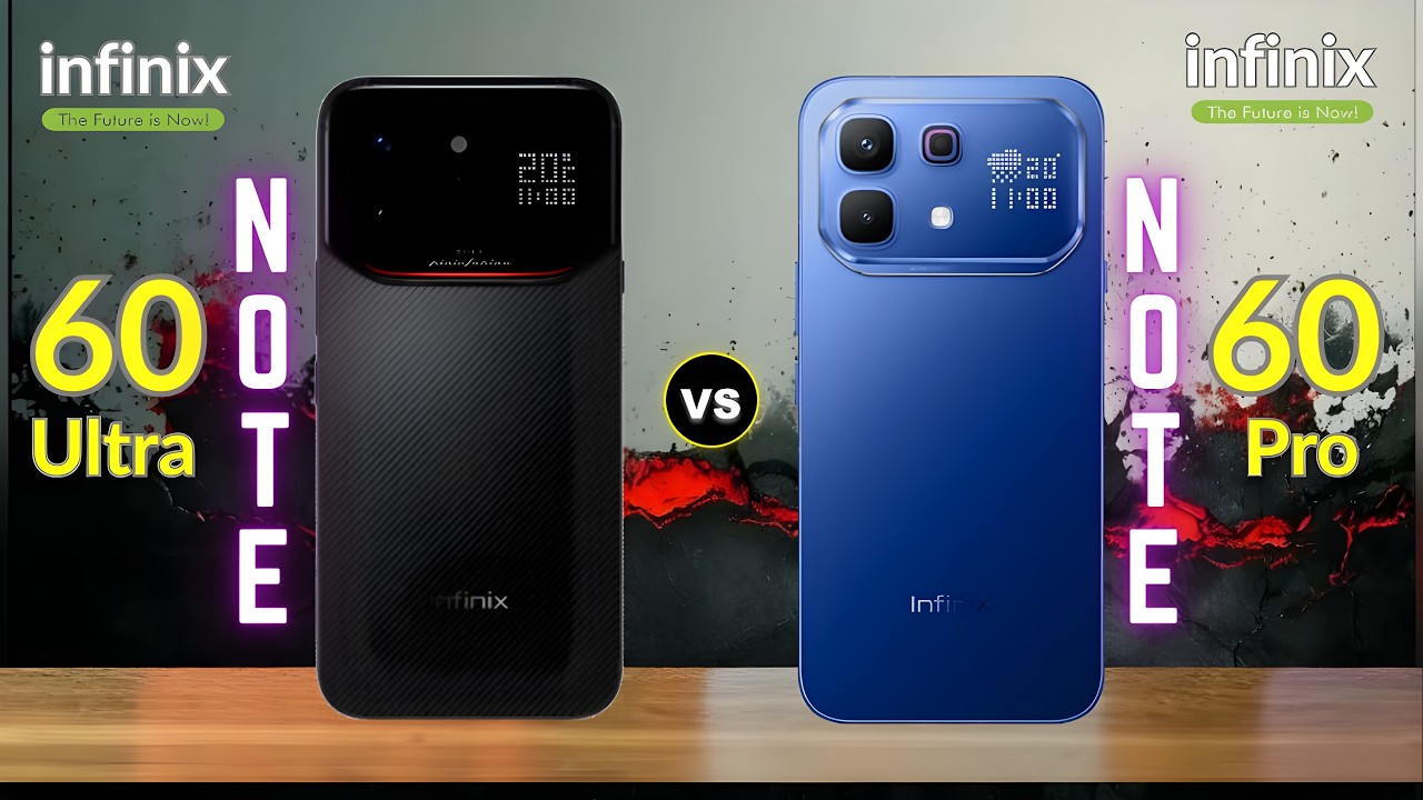 Infinix Note 60 Ultra 5G vs Infinix Note 60 Pro 5G - Comparison
