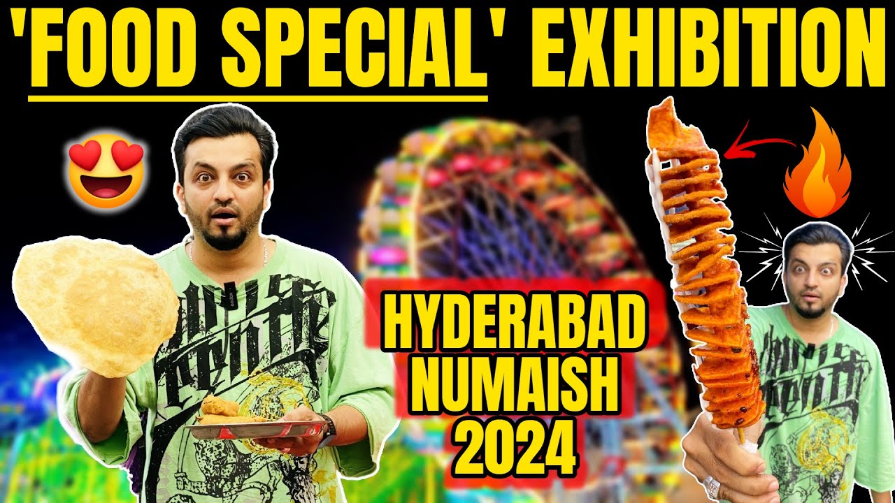 FOOD SPECIAL NUMAISH EXHIBITION WITH PRICE | HYDERABAD 2024 TOUR! | HYDERABADI VLOG | WTF!