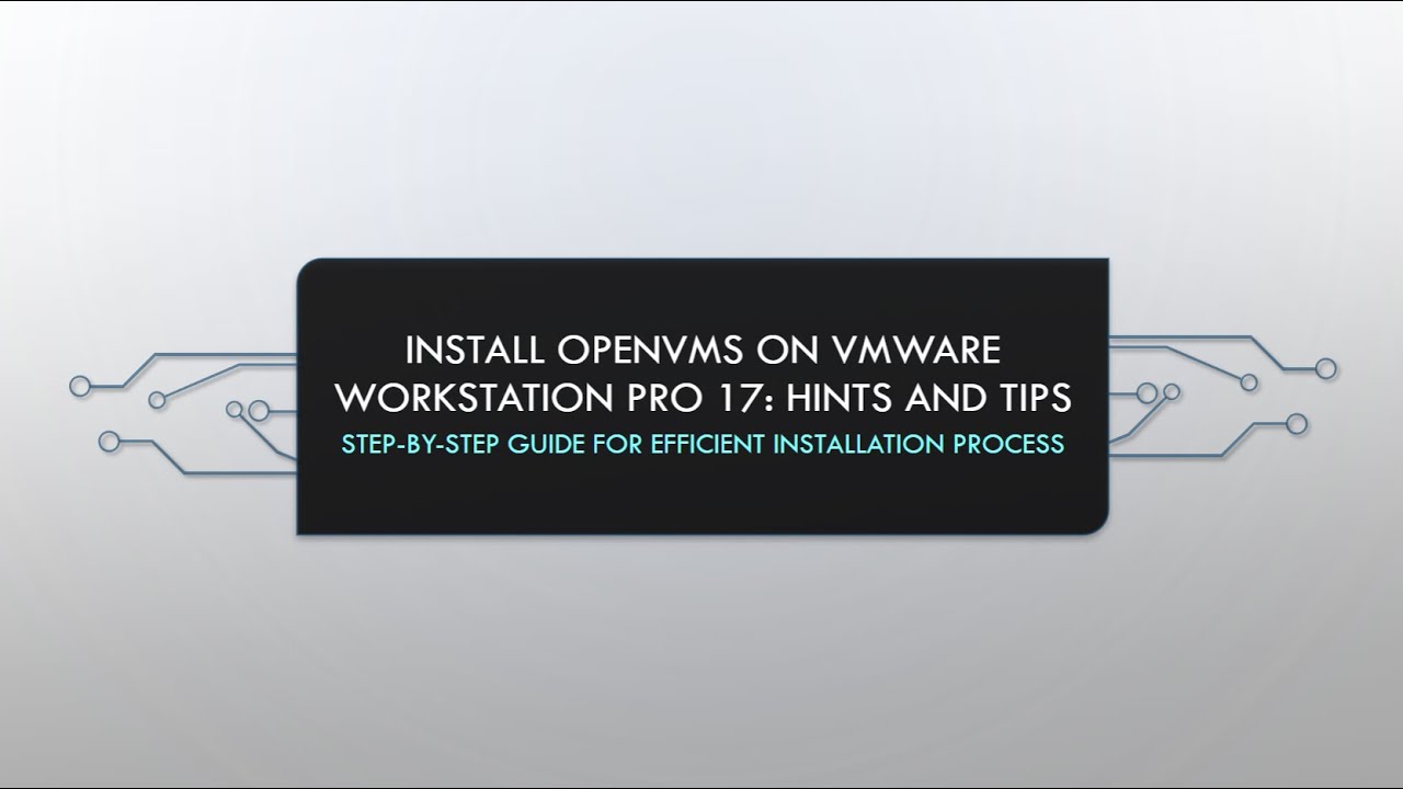 Michael Ovesen - Install OpenVMS on VMS Workstation Pro 17 - Hints and Tips