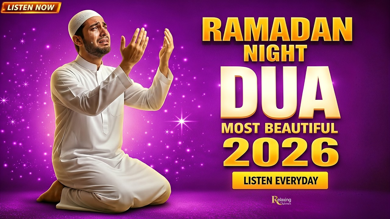 Ramadan Dua 2026 (EveryNight Must Listen) | Beautiful Dua for Peace & Forgiveness | #ramadan2026