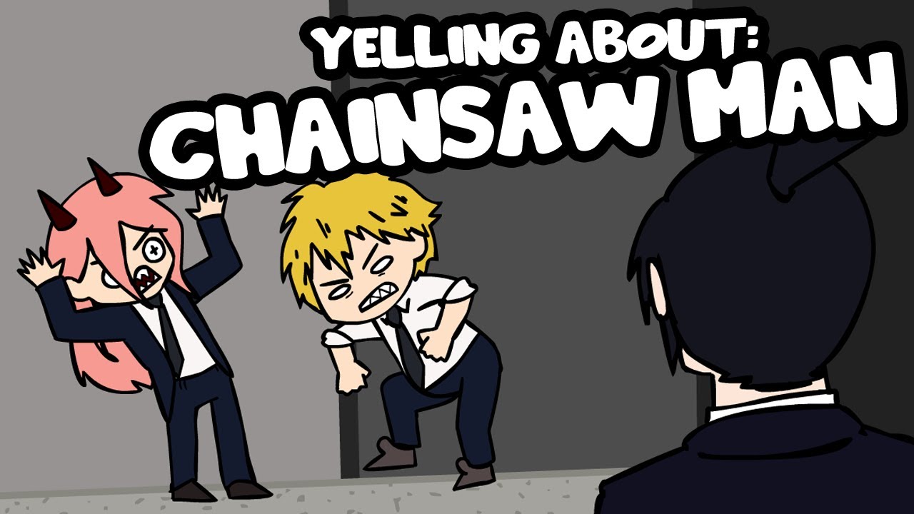 Yelling About: Chainsaw Man (Animation)