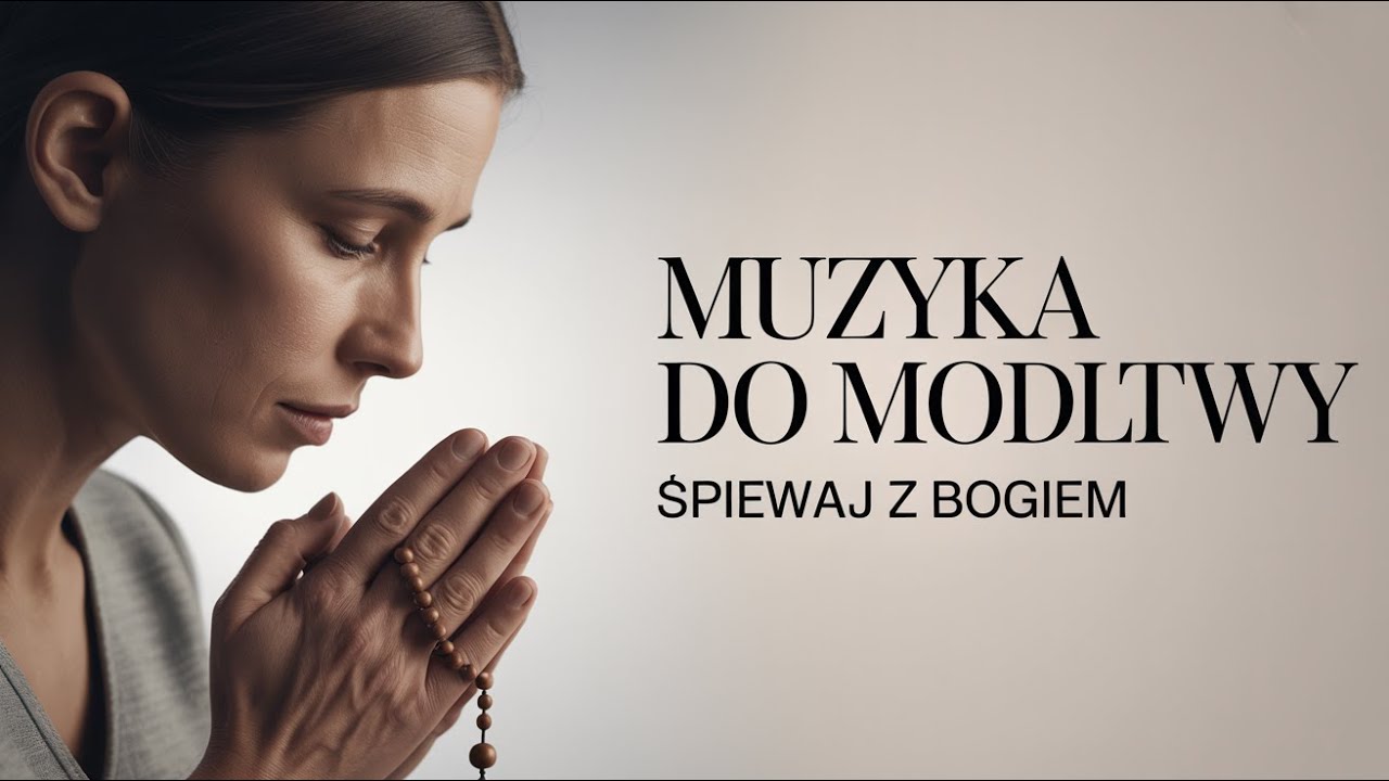 Muzyka do Modlitwy i Refleksji | 12 Pieśni Chrześcijańskich, Które Niosą Pokój
