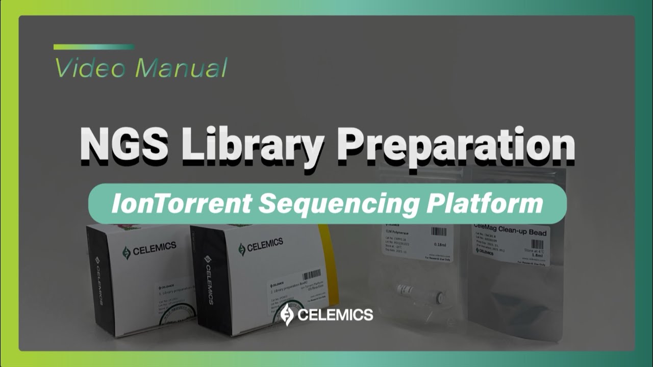 [Video Manual] NGS Library Preparation (IonTorrent Sequencing Platform)
