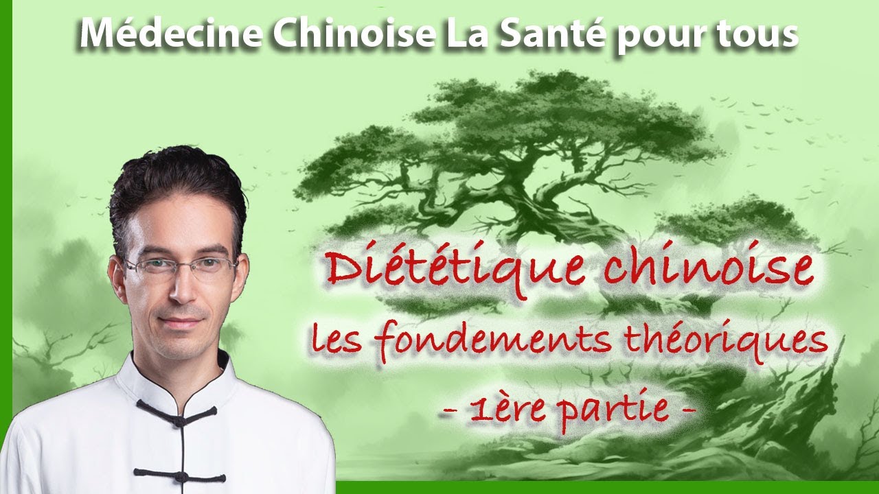 Diétothérapie, les bienfaits de la diététique selon la médecine chinoise. 1ère Partie