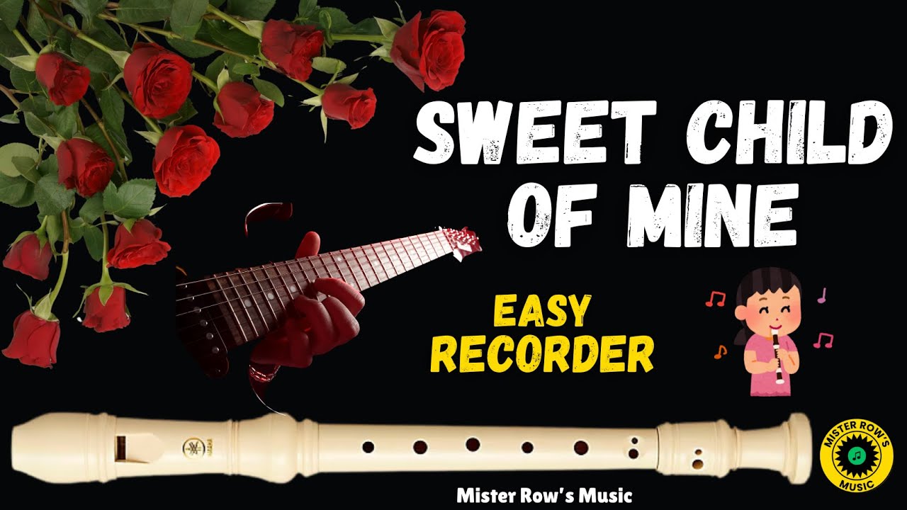 G'n'R | SWEET CHILD OF MINE | G A B C D | Level 3 - Recorder