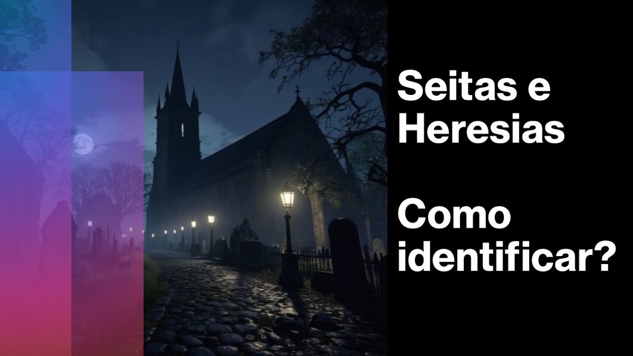 Você sabe distinguir uma seita e uma heresia?