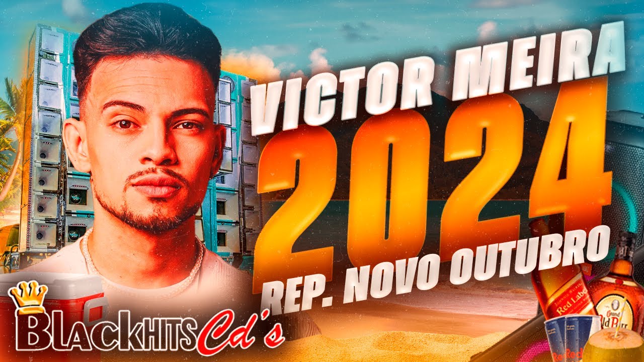 VICTOR MEIRA 2024 REP. OUTUBRO - ULTRA QUALIDADE PRA PAREDÃO REMASTERIZADO