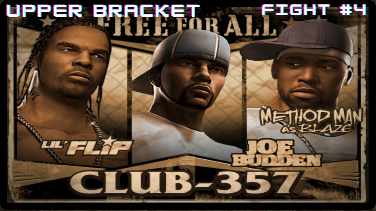 🥊 UFC Def Jam #1 - UB Round 1 - Fight #4 - Lil Flip vs Joe Budden vs Method Man (Blaze)