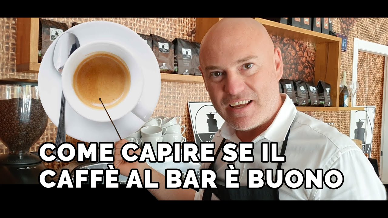 Come capire se un caffè al bar è buono (ancor prima di berlo).