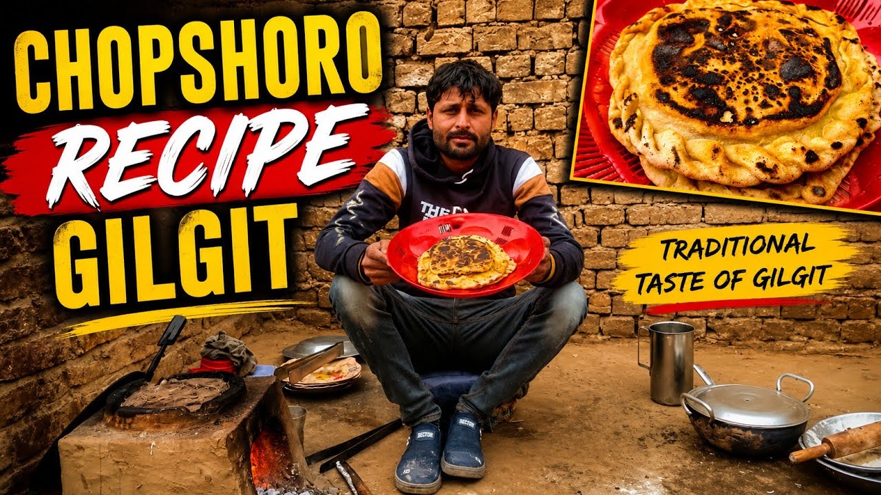 Chop Shoro Recipe l Traditional Food Of Hunza Gilgit Baltistan l Chopshoro Recipe l Zahid 