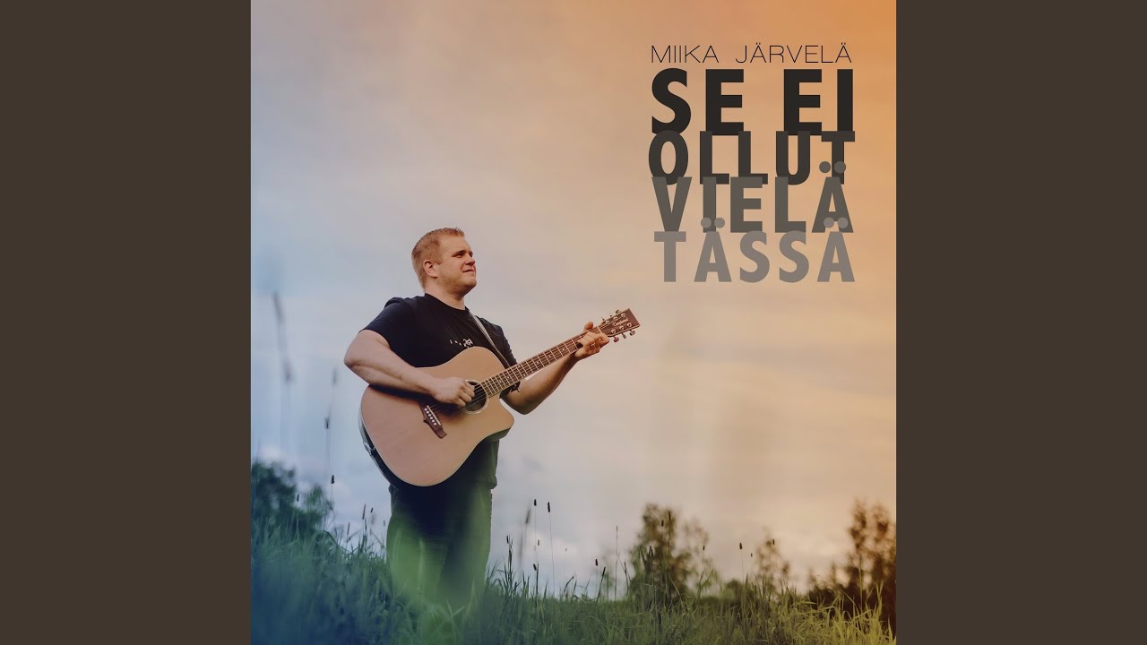 Se ei ollut vielä tässä