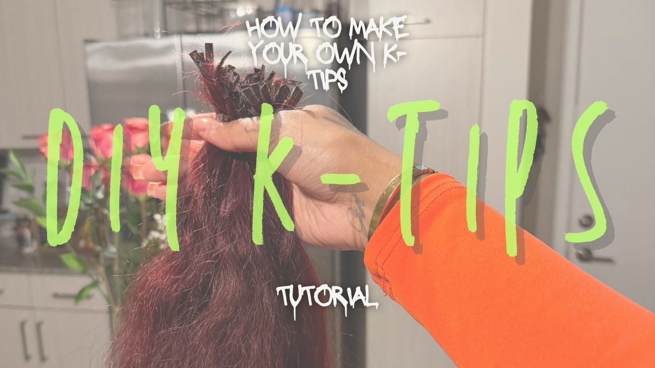 Make your own K-tip extensions at home
