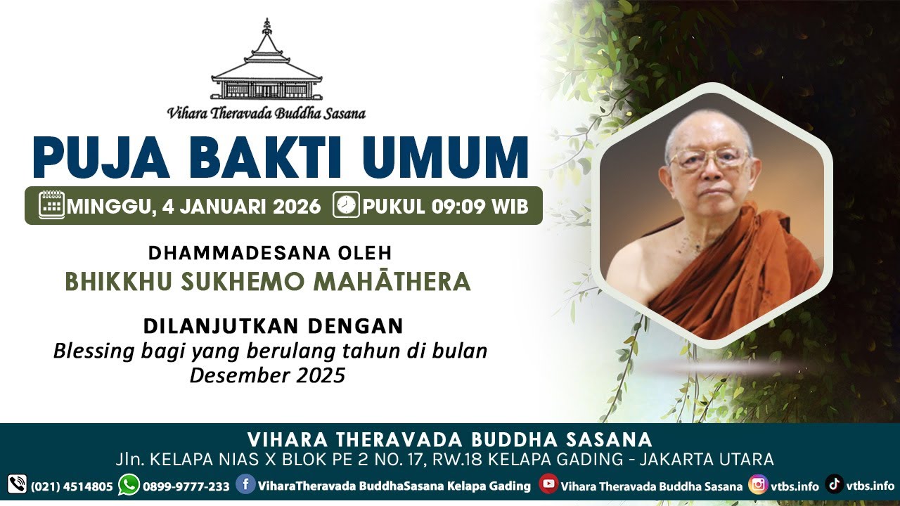 PUJA BAKTI UMUM | MINGGU, 4 JANUARI 2026 | Dhammadesana Oleh: BHIKKHU SUKHEMO MAHĀTHERA