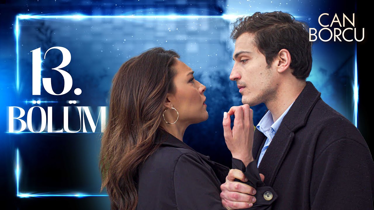 Can Borcu 13. Bölüm @atvturkiye