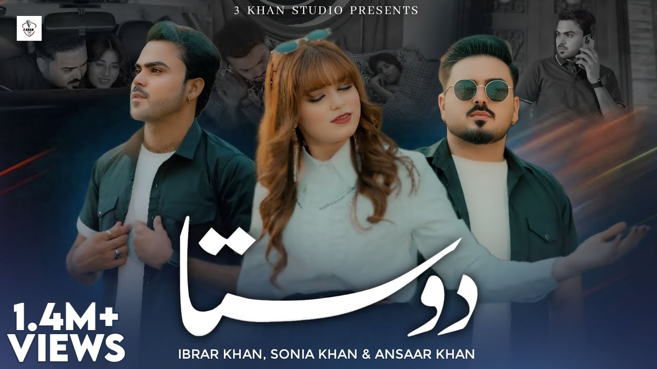 Dosta | ibrar Khan | Sonia Khan | Ansaar Khan | Official Video {3 Khan Studio}