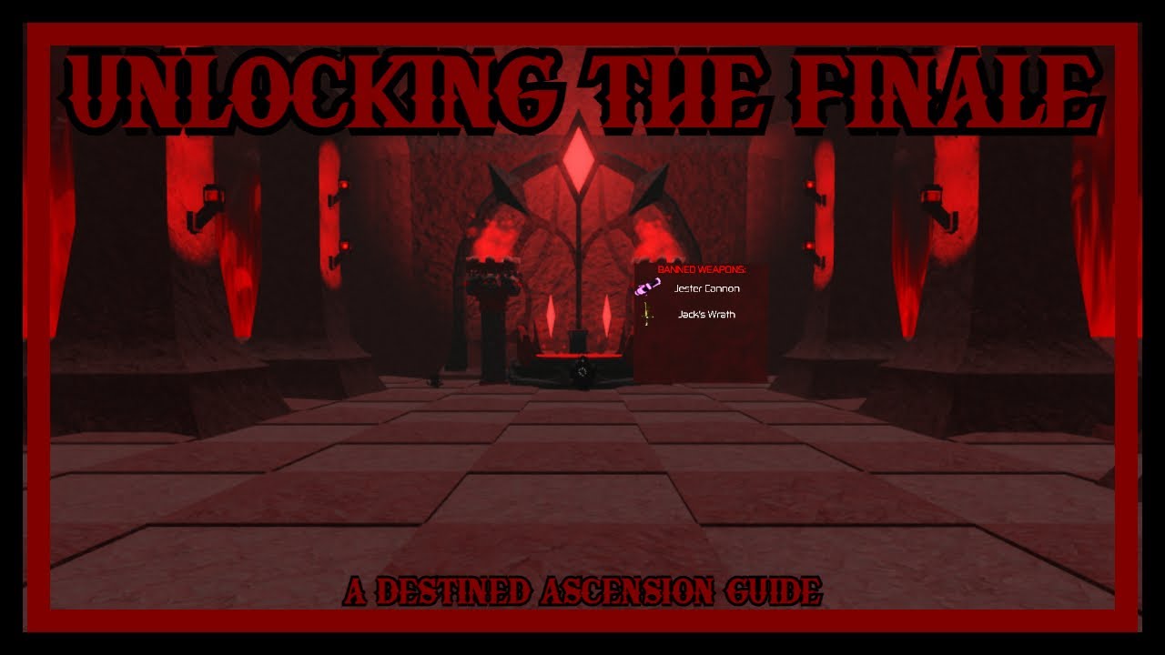 The Finale Guide | Destined Ascension