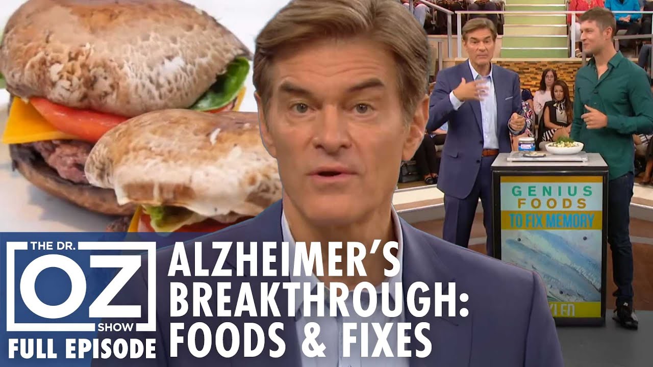 New Alzheimer’s Breakthroughs: Genius Foods & GSM Drugs | Dr. Oz | S10 | Ep 10 | Full Episode