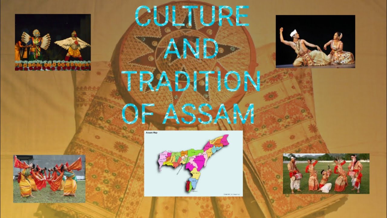 Introduction to Assamese Culture and Tradition