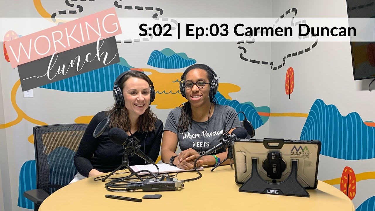 Mission Accomplished with Carmen Duncan | Working Lunch Podcast