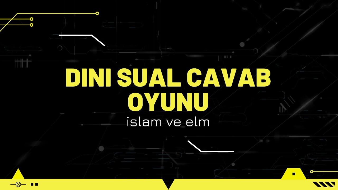 DİNİ SUAL CAVAB -  B&ouml;l&uuml;m 1 - Dini Sual Cvaba oyunu