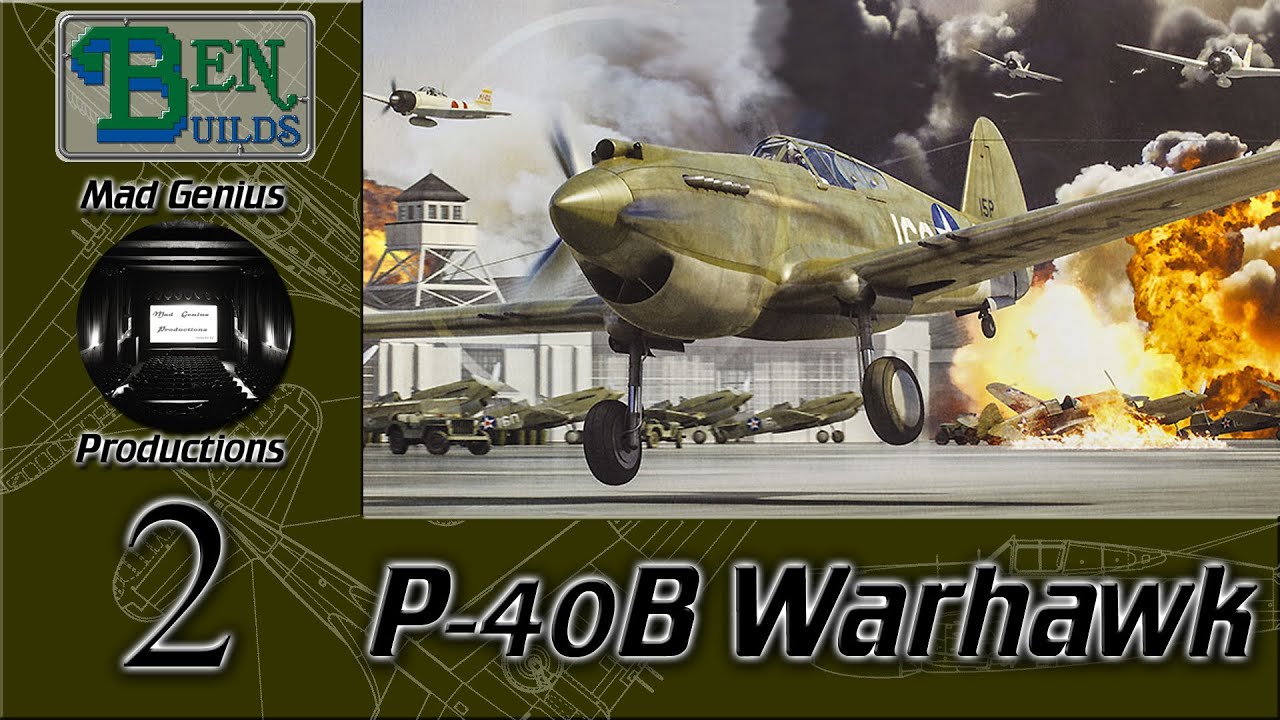 Ben Builds With Joe S4 - P-40B - ep 2