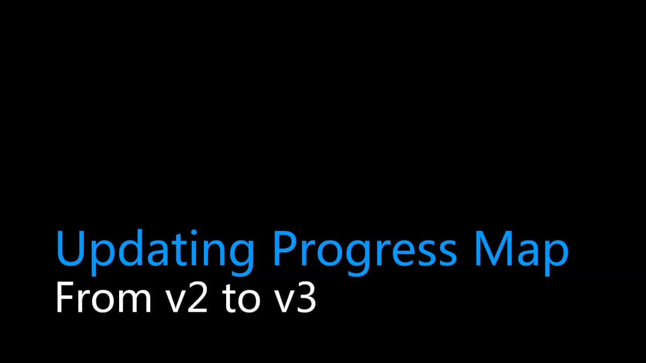 Updating Progress Map to v4