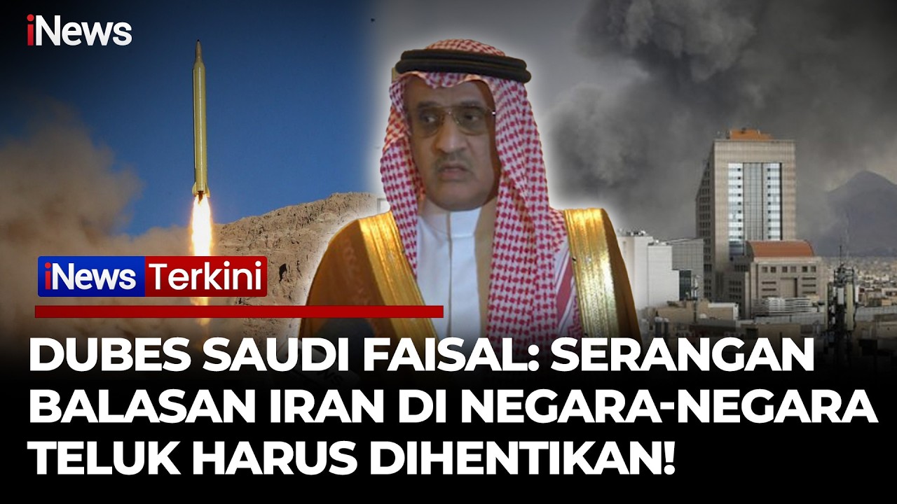 Kutuk Serangan AS-Iran, Dubes Arab Saudi Faisal: Serangan Balasan Harus Dihentikan! | iNews Terkini