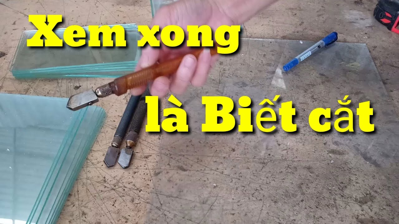 Hướng dẫn cắt kiếng rất đơn giản, dễ thao tác