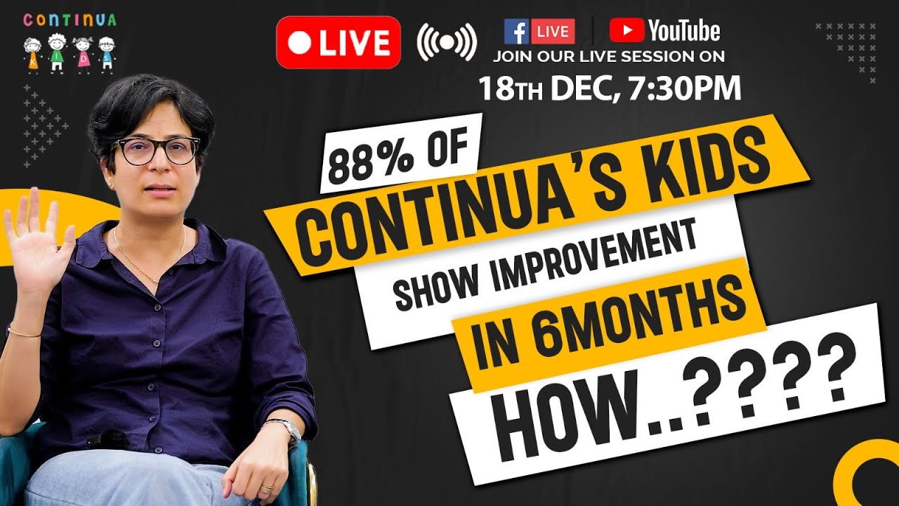88% of continua’s kids show improvement in 6months, HOW? I Dr. Puja Kapoor