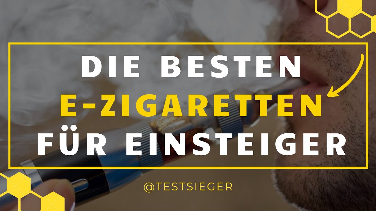 E-Zigaretten f&uuml;r Einsteiger im TEST - Die beste E-Zigarette