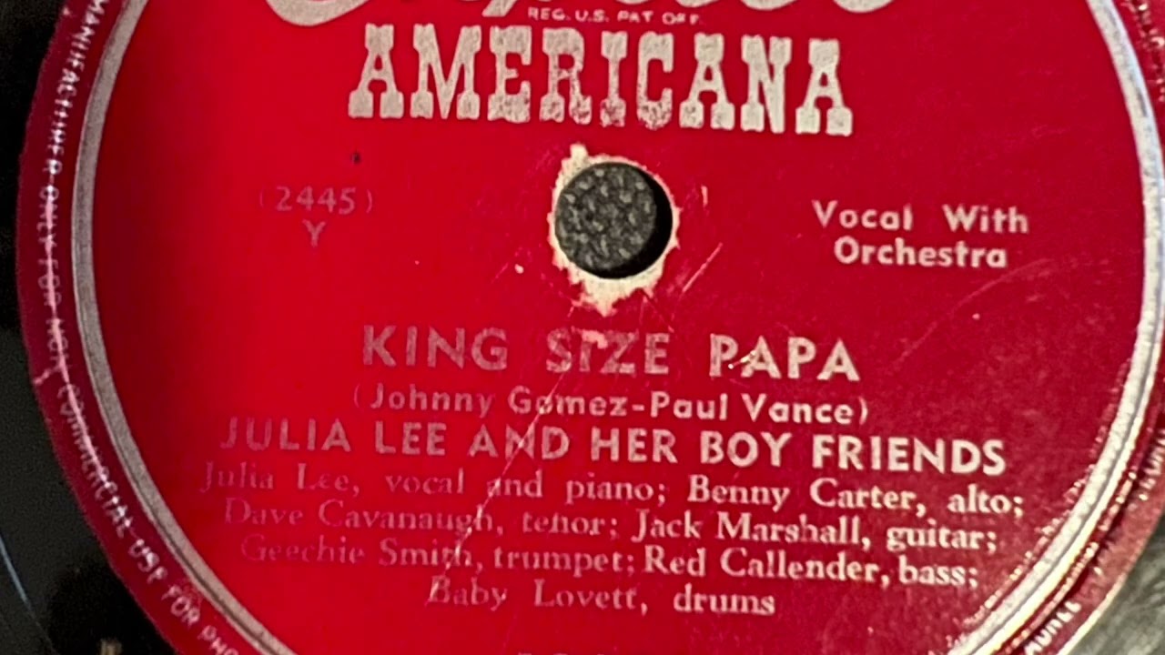King Size Papa -Julia Lee and her Boy Friends 1948