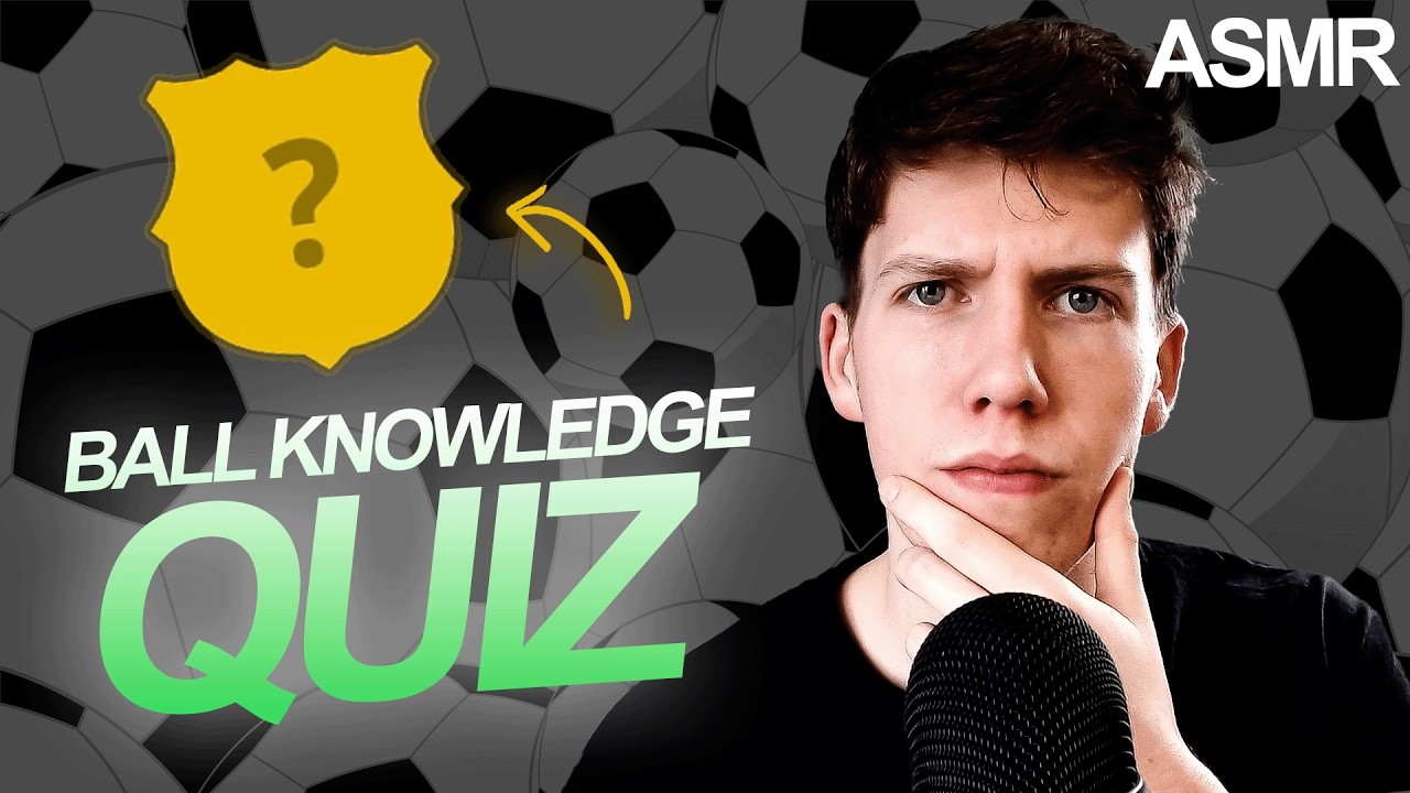 ASMR Elite Ball Knowledge Quiz