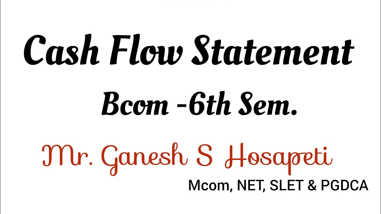 Cash Flow Statement problems: Management Account: KUD / Bcom 6th sem. RCU, BNU, / Kannada